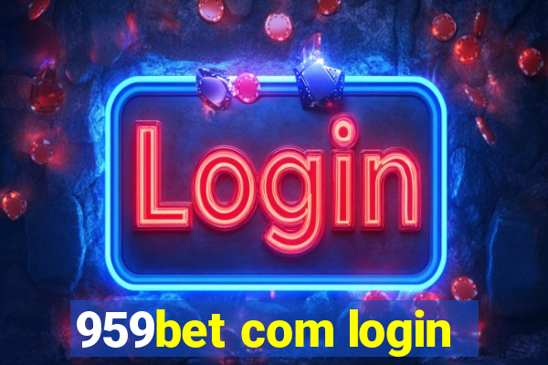 959bet com login