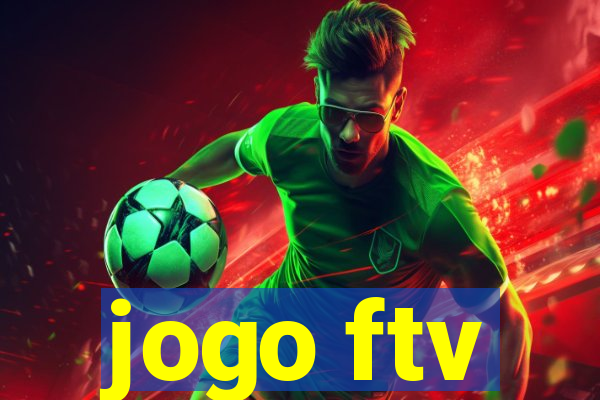 jogo ftv