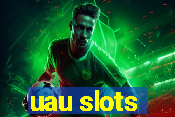 uau slots