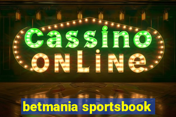 betmania sportsbook