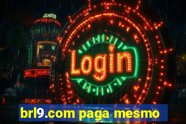 brl9.com paga mesmo