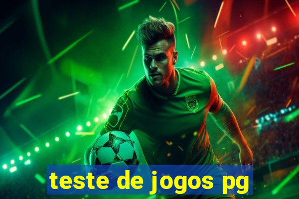 teste de jogos pg