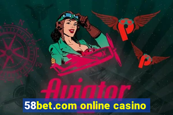 58bet.com online casino