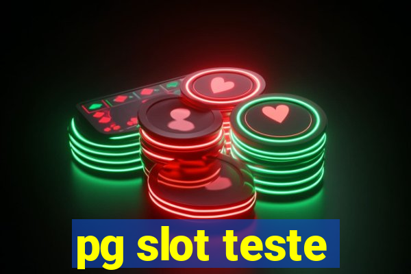 pg slot teste