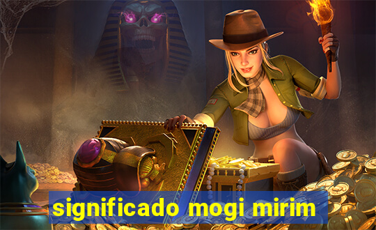 significado mogi mirim