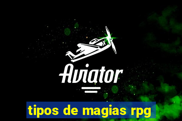 tipos de magias rpg