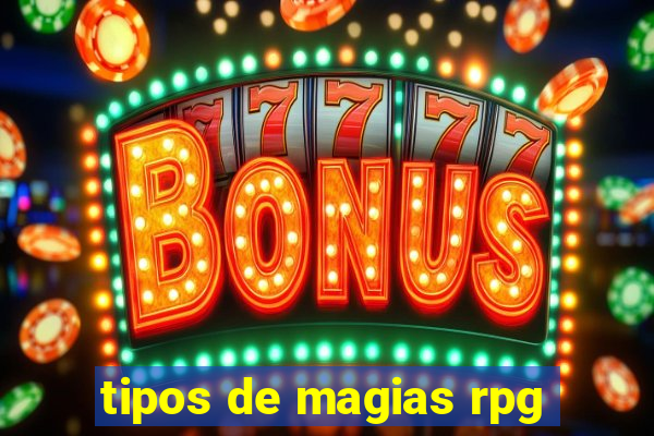 tipos de magias rpg