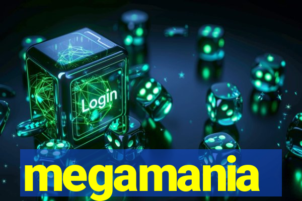 megamania