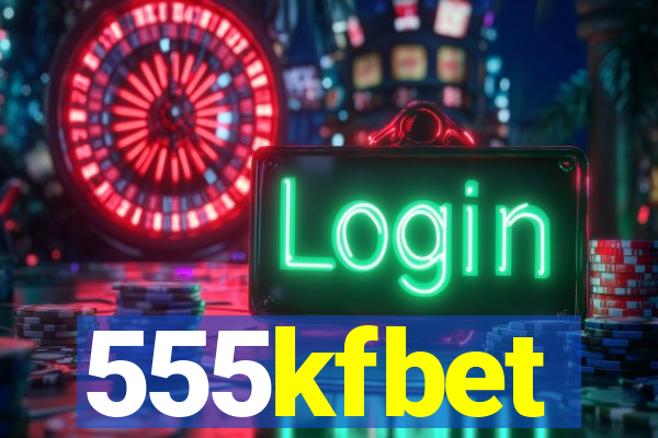 555kfbet