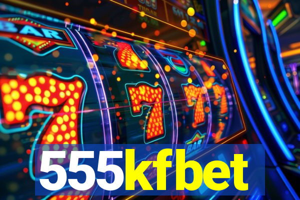 555kfbet