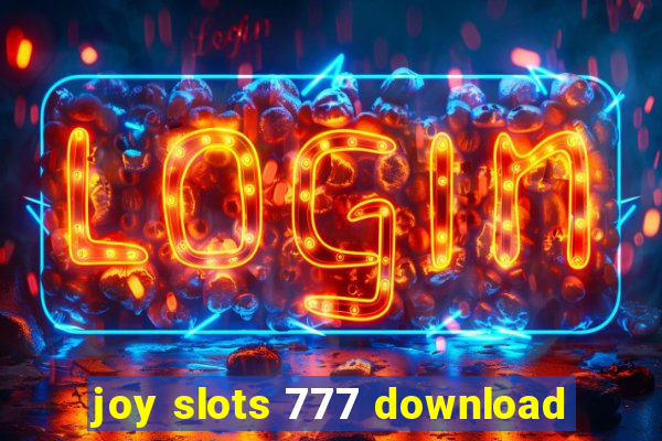 joy slots 777 download