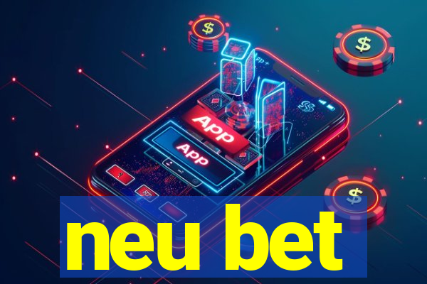 neu bet