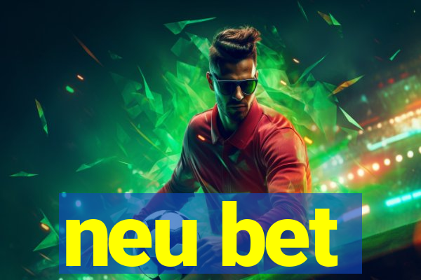 neu bet