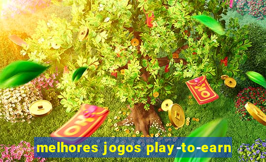 melhores jogos play-to-earn