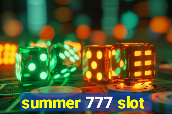 summer 777 slot