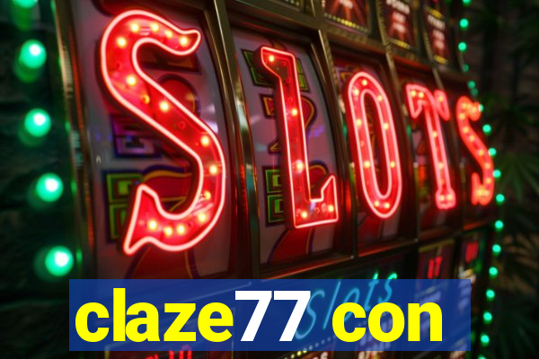 claze77 con