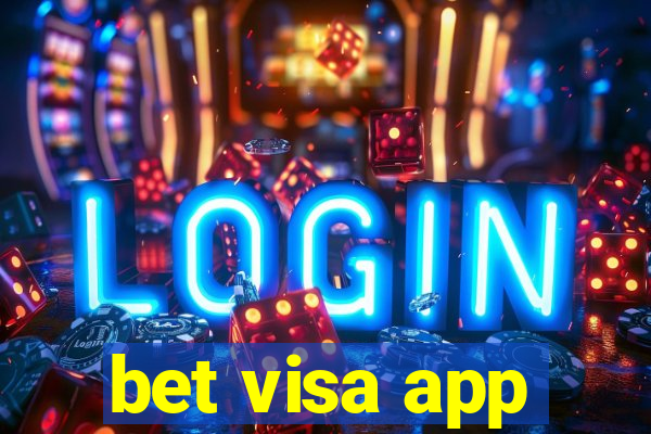 bet visa app