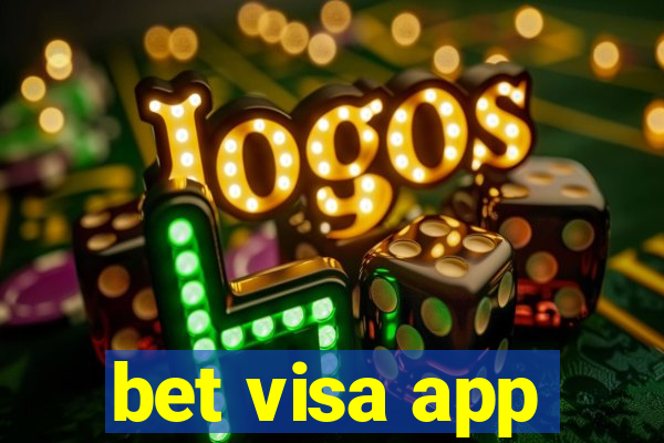 bet visa app