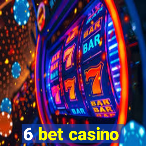 6 bet casino