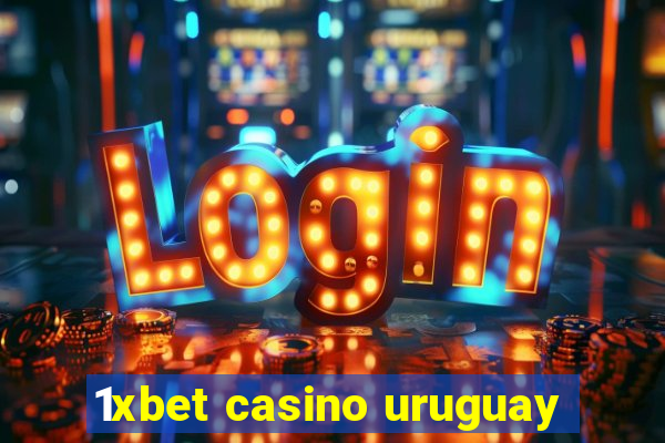 1xbet casino uruguay