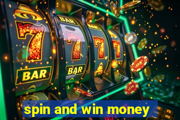 spin and win money