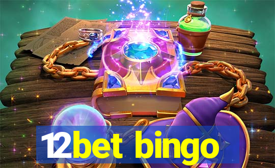 12bet bingo