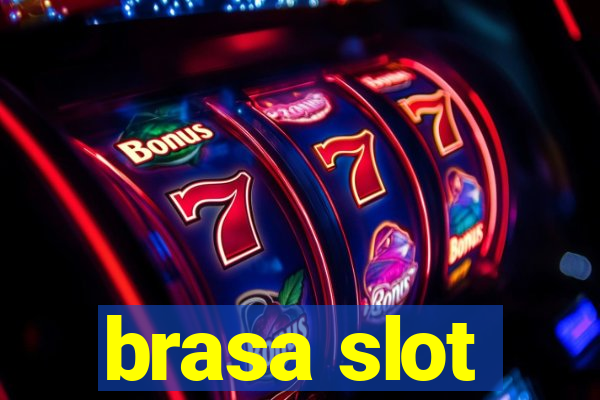 brasa slot