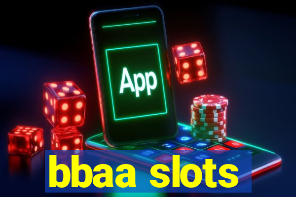 bbaa slots