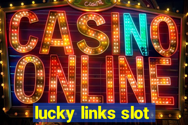 lucky links slot