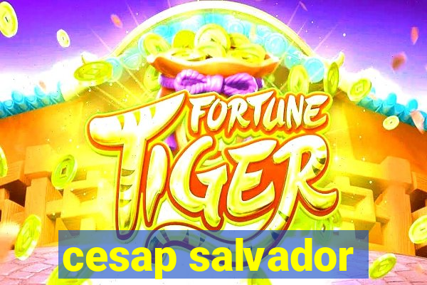 cesap salvador