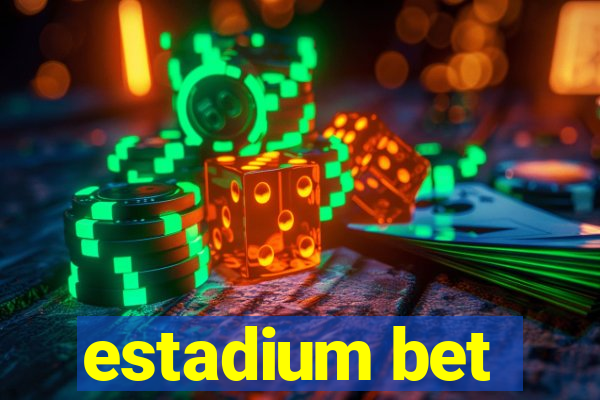 estadium bet