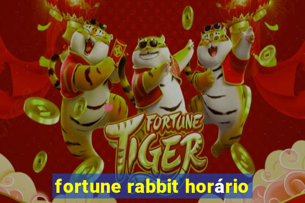 fortune rabbit horário