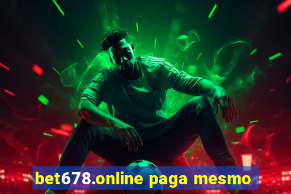 bet678.online paga mesmo