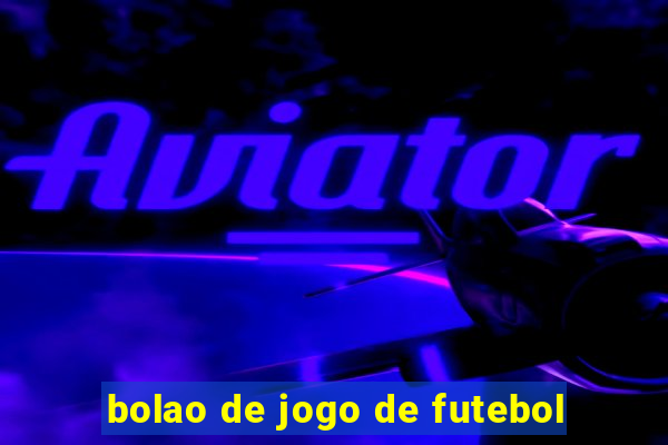 bolao de jogo de futebol