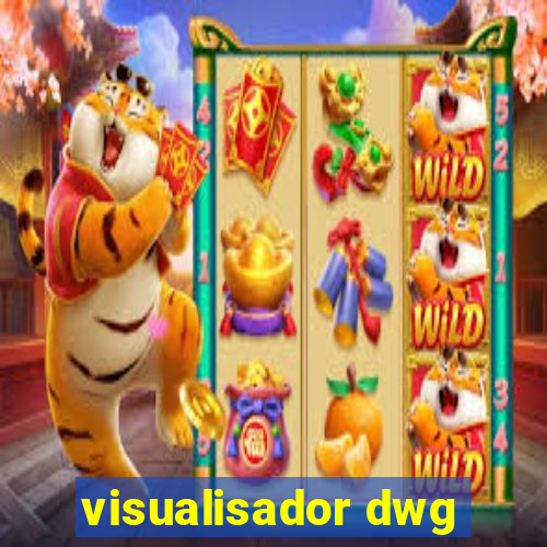 visualisador dwg