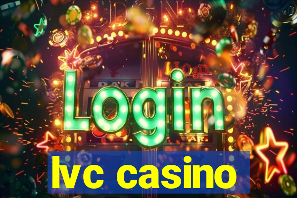 lvc casino