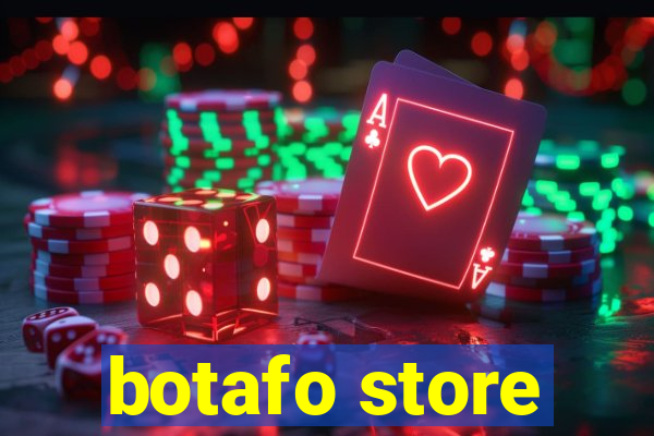 botafo store