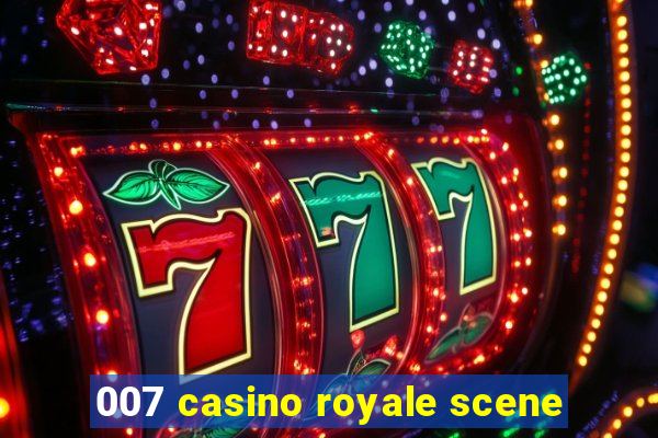 007 casino royale scene