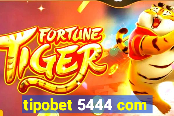 tipobet 5444 com