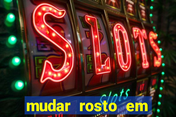 mudar rosto em fotos online