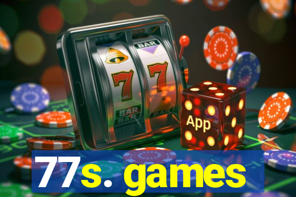 77s. games