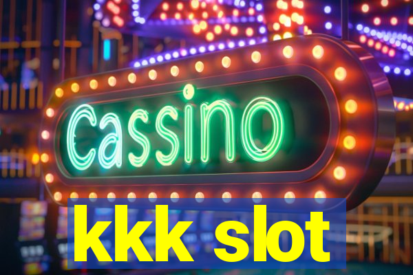 kkk slot