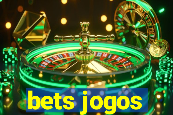 bets jogos