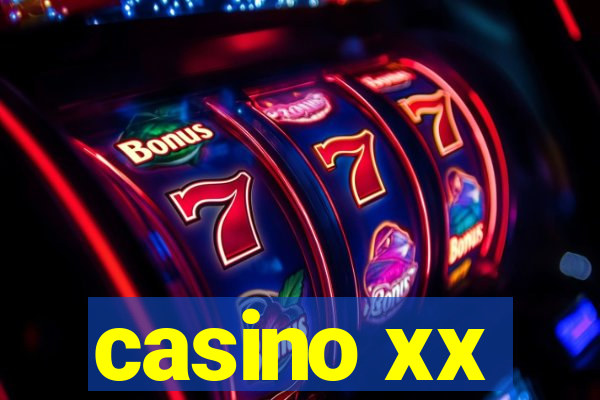 casino xx