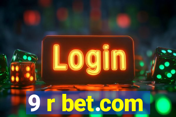 9 r bet.com