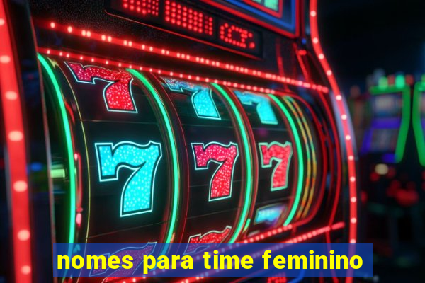 nomes para time feminino