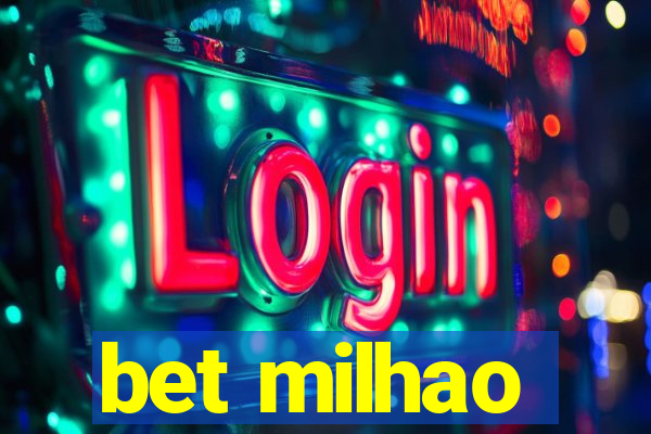 bet milhao