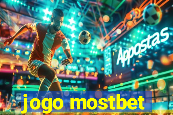 jogo mostbet