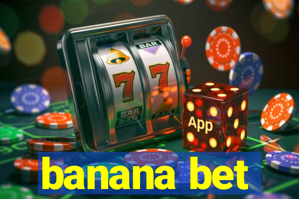 banana bet