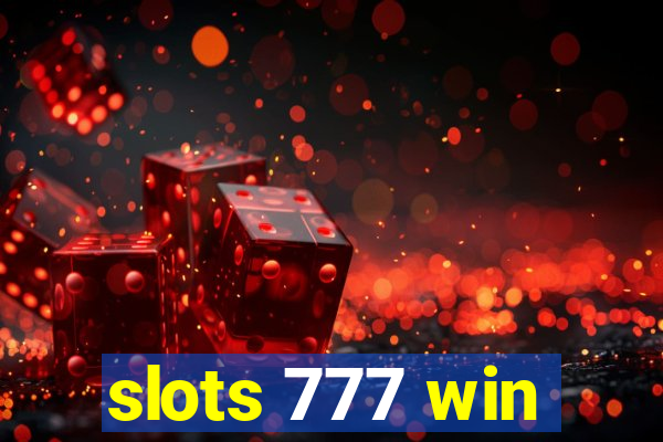 slots 777 win